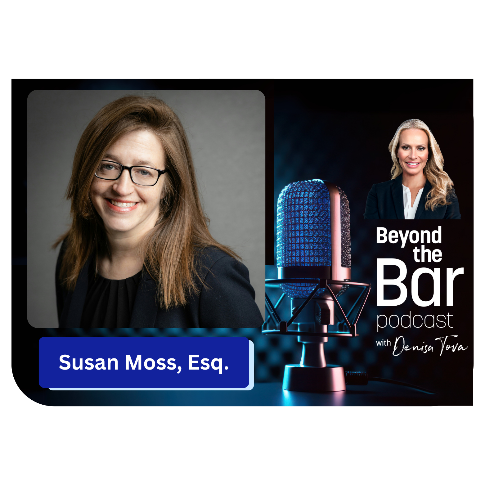 Susan M. Moss, Esq.